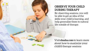 observe your child during therapy